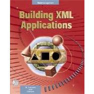 Building Xml Applications,9780071341165 Building Xml Applications,9780071341165