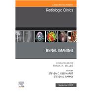 Renal Imaging, An Issue of Radiologic Clinics of North America, E-Book,9780323791168 Renal Imaging, An Issue of Radiologic Clinics of North America, E-Book,9780323791168