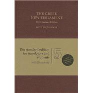 Greek New Testament 5th Rev. Edition with Greek-English Dictionary, Maroon,9783438051172 Greek New Testament 5th Rev. Edition with Greek-English Dictionary, Maroon,9783438051172
