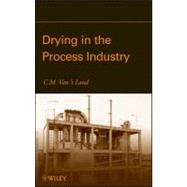 Drying in the Process Industry,9780470131176 Drying in the Process Industry,9780470131176