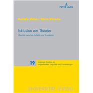 Inklusion Am Theater,9783631741177 Inklusion Am Theater,9783631741177