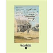 The Old Dominion in the Seventeenth Century: A Documentary History of Virginia, 1606-1700: Easyread Large Edition,9781442961180 The Old Dominion in the Seventeenth Century: A Documentary History of Virginia, 1606-1700: Easyread Large Edition,9781442961180