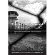 The Dark and Evil World of Arkansas Prisons,9781516581184 The Dark and Evil World of Arkansas Prisons,9781516581184