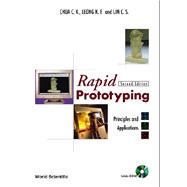 Rapid Prototyping : Principles and Applications,9789812381200 Rapid Prototyping : Principles and Applications,9789812381200