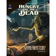 Hungry Are the Dead Pathfinder Module D4 D Series Adventure,9781601251206 Hungry Are the Dead Pathfinder Module D4 D Series Adventure,9781601251206