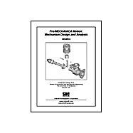 Pro/Mechanica Motion Wildfire - Mechanism Design and Analysis,9781585031214 Pro/Mechanica Motion Wildfire - Mechanism Design and Analysis,9781585031214