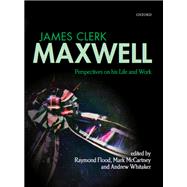 James Clerk Maxwell,9780191641251 James Clerk Maxwell,9780191641251