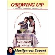 Growing Up: A Classic American Childhood : What Kids Should Know Before They Leave Home,9780393051254 Growing Up: A Classic American Childhood : What Kids Should Know Before They Leave Home,9780393051254