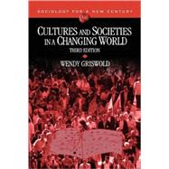 Cultures And Societies In A Changing World,9781412961264 Cultures And Societies In A Changing World,9781412961264