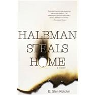 Halbman Steals Home,9781459701274 Halbman Steals Home,9781459701274