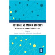 Rethinking Media Studies,9781032271279 Rethinking Media Studies,9781032271279