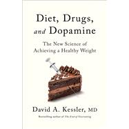 Diet, Drugs, and Dopamine,9781250381279 Diet, Drugs, and Dopamine,9781250381279