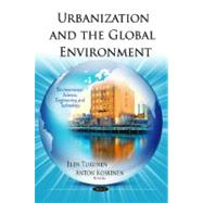 Urbanization and the Global Environment,9781614701279 Urbanization and the Global Environment,9781614701279