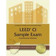 LEED CI Sample Exam,9781591261285 LEED CI Sample Exam,9781591261285