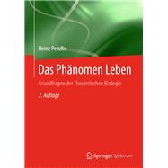 Das Phänomen Leben,9783662481288 Das Phänomen Leben,9783662481288