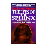 The Eyes of the Sphinx The Newest Evidence of Extraterrestial Contact in Ancient Egypt,9780425151303 The Eyes of the Sphinx The Newest Evidence of Extraterrestial Contact in Ancient Egypt,9780425151303