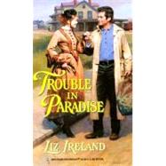 Trouble in Paradise,9780373291304 Trouble in Paradise,9780373291304