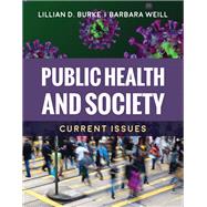 Public Health and Society: Current Issues Current Issues