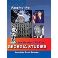 Passing the Georgia 8th Grade Crct in Georgia Studies,9781598071306 Passing the Georgia 8th Grade Crct in Georgia Studies,9781598071306
