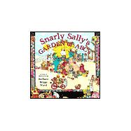 Snarly Sally's Garden Of Abc's,9781890621308 Snarly Sally's Garden Of Abc's,9781890621308