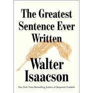 The Greatest Sentence Ever Written,9781982181314 The Greatest Sentence Ever Written,9781982181314