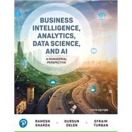 Business Intelligence, Analytics, Data Science, and AI, IA Print Upgrade,9780137931316 Business Intelligence, Analytics, Data Science, and AI, IA Print Upgrade,9780137931316