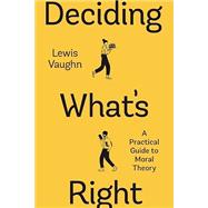Deciding What’s Right: The Norton Guide to Practical Ethics Courseware (Ebook-only),9781324071334 Deciding What’s Right: The Norton Guide to Practical Ethics Courseware (Ebook-only),9781324071334