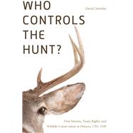 Who Controls the Hunt?,9780774831338 Who Controls the Hunt?,9780774831338