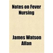 Notes on Fever Nursing,9781154491340 Notes on Fever Nursing,9781154491340