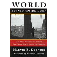 World Turned Upside Down,9781597971348 World Turned Upside Down,9781597971348