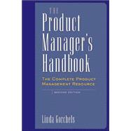 Product Manager's Handbook : The Complete Product Management Resource,9780658001352 Product Manager's Handbook : The Complete Product Management Resource,9780658001352