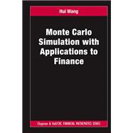 Monte Carlo Simulation with Applications to Finance,9780367381356 Monte Carlo Simulation with Applications to Finance,9780367381356
