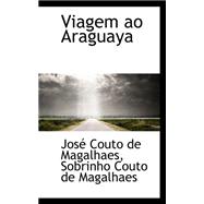 Viagem Ao Araguaya,9780559361357 Viagem Ao Araguaya,9780559361357