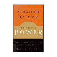 Straight Talk on Spiritual Power,9780801091360 Straight Talk on Spiritual Power,9780801091360