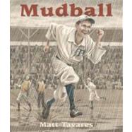 Mudball,9780763641368 Mudball,9780763641368