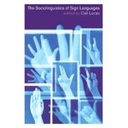 The Sociolinguistics of Sign Languages,9780521791373 The Sociolinguistics of Sign Languages,9780521791373