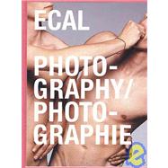 ECAL Photographie/Photography,9782940271375 ECAL Photographie/Photography,9782940271375