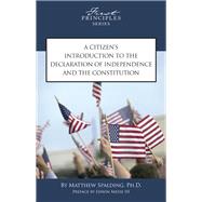 A Citizen's Introduction to the Declaration of Independence and the Constitution,9780891951377 A Citizen's Introduction to the Declaration of Independence and the Constitution,9780891951377