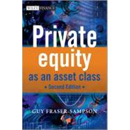 Private Equity as an Asset Class,9780470661383 Private Equity as an Asset Class,9780470661383