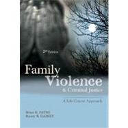 Family Violence and Criminal Justice: A Life-Course Approach