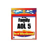 Get Your Family on AOL 5.0 in a Weekend,9780761521396 Get Your Family on AOL 5.0 in a Weekend,9780761521396