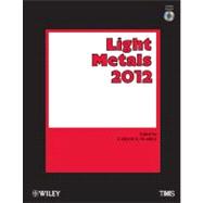 Light Metals 2012,9781118291399 Light Metals 2012,9781118291399