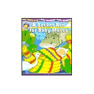 Basket Bed for Baby Moses : A Surprise Flap Book,9780784711415 Basket Bed for Baby Moses : A Surprise Flap Book,9780784711415