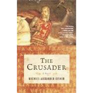 The Crusader A Novel,9780385721417 The Crusader A Novel,9780385721417