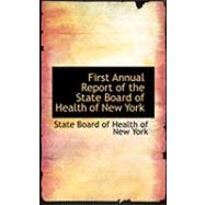 First Annual Report of the State Board of Health of New York,9780554981420 First Annual Report of the State Board of Health of New York,9780554981420