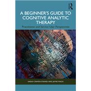 A Beginner’s Guide to Cognitive Analytic Therapy,9781032311425 A Beginner’s Guide to Cognitive Analytic Therapy,9781032311425