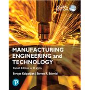 Manufacturing Engineering and Technology, 8th edition - Pearson+ Subscription,9780135211427 Manufacturing Engineering and Technology, 8th edition - Pearson+ Subscription,9780135211427