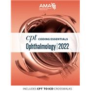 CPT Coding Essentials for Ophthalmology 2022,9781640161436 CPT Coding Essentials for Ophthalmology 2022,9781640161436