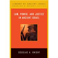Law, Power, and Justice in Ancient Israel,9780664221447 Law, Power, and Justice in Ancient Israel,9780664221447