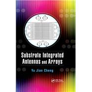 Substrate Integrated Antennas and Arrays,9781351821452 Substrate Integrated Antennas and Arrays,9781351821452